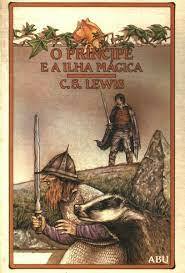 O Príncipe e a Ilha Mágica by C.S. Lewis