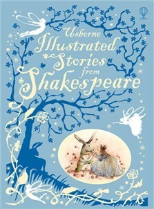 Usborne Illustrated Stories from Shakespeare by Christa Unzner, William Shakespeare