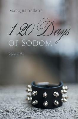 The 120 Days of Sodom by Marquis de Sade