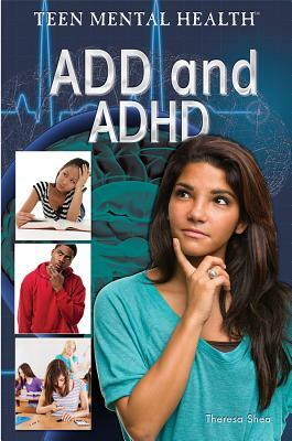 ADD and ADHD by Therese Shea