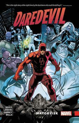 Daredevil: Back in Black, Volume 6: Mayor Fisk by Stefano Landini, Ron Garney, Mike Perkins, Christos Gage, Matt Milla, Charles Soule