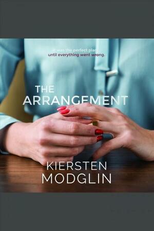 The Arrangement by Kiersten Modglin