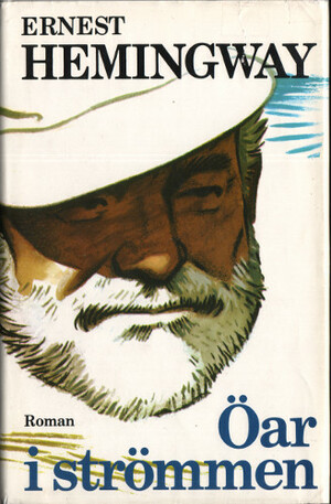 Öar i strömmen by Ernest Hemingway