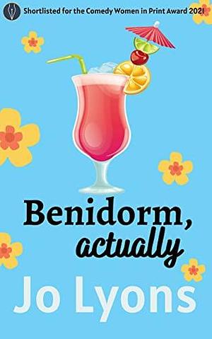 Benidorm, actually by Jo Lyons, Jo Lyons