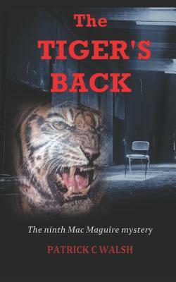 The Tiger's Back by Patrick C. Walsh