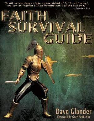 Faith Survival Guide by Dave Glander