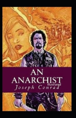 An Anarchist Illustrated by Joseph Conrad