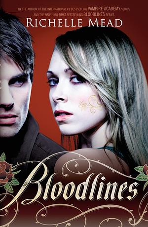 Bloodlines by Richelle Mead