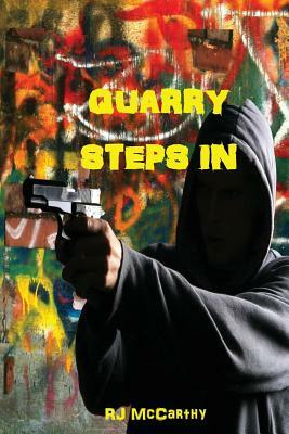 Quarry Steps In: A Tony Quarry / Carolina Mystery by R. J. McCarthy