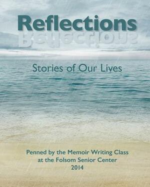Reflections: Stories of Our Lives by Mary Ellen Kashing, Boni Boniface, Val Lasko