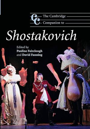 The Cambridge Companion to Shostakovich by David Fanning, Pauline Fairclough