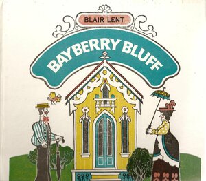 Bayberry Bluff by Blair Lent