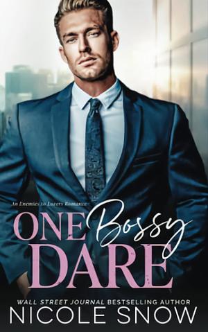 One Bossy Dare by Nicole Snow