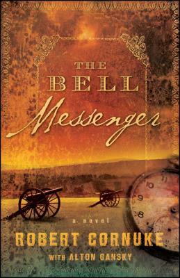 The Bell Messenger: Book One by Robert Cornuke