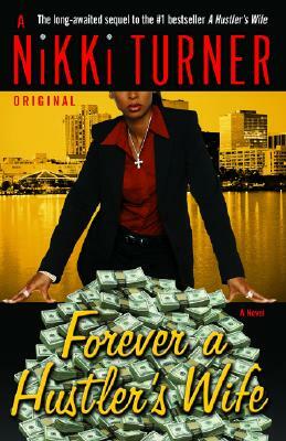 Forever a Hustler's Wife by Nikki Turner