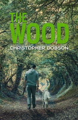 The Wood by Christopher Dobson