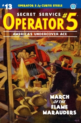Operator 5 #13: March of the Flame Marauders by Frederick C. Davis