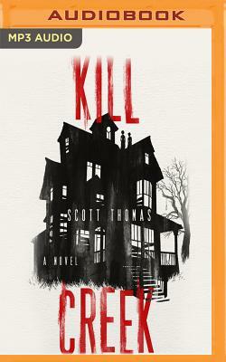 Kill Creek by Scott Thomas