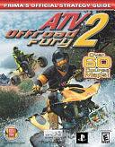 ATV Offroad Fury 2: Prima's Official Strategy Guide by Mark Androvich