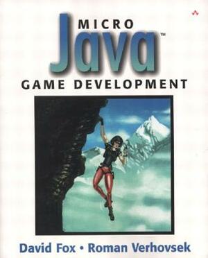 Micro Java(tm) Game Development by Roman Verhovsek, David Fox