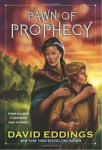 Pawn of Prophecy by David Eddings