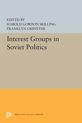 Interest Groups in Soviet Politics by 