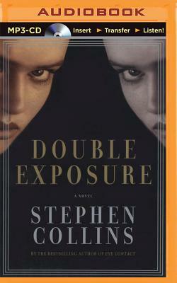 Double Exposure by Stephen Collins