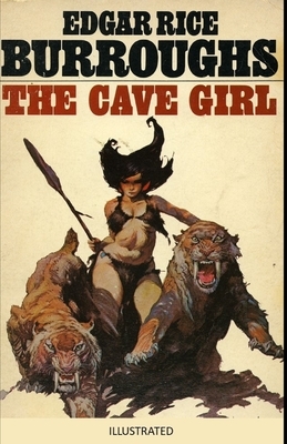 The Cave Girl Illustrated by Edgar Rice Burroughs
