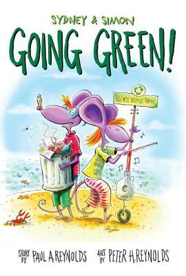 Sydney & Simon: Go Green! by Paul A. Reynolds