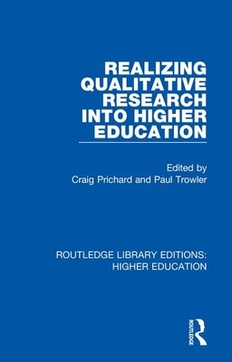 Realizing Qualitative Research into Higher Education by 