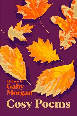 Cosy Poems: The Perfect Poetry Collection for Autumn and Winter by 