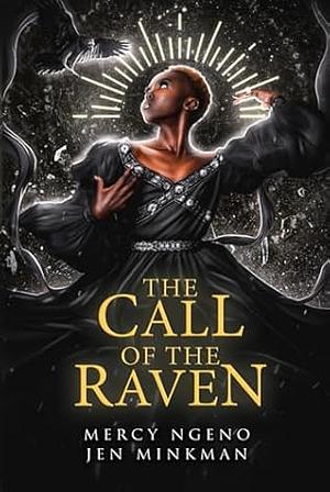 The Call of the Raven by Mercy Ngeno, Jen Minkman