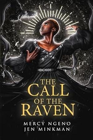 The Call of the Raven by Jen Minkman, Mercy Ngeno