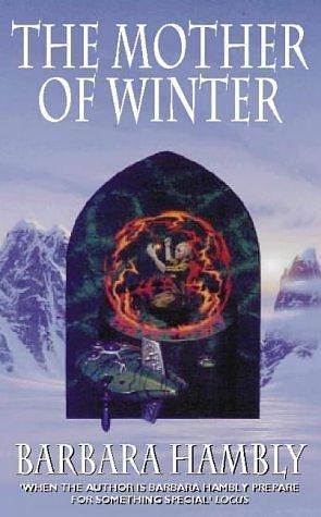 Mother Of Winter by Barbara Hambly, Barbara Hambly