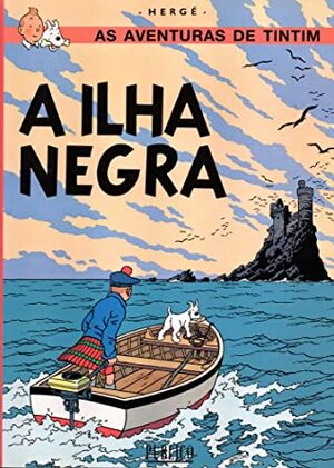 A Ilha Negra by Hergé