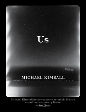 Us by Michael Kimball