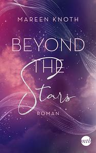 Beyond the Stars: Roman by Mareen Knoth