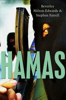 Hamas: The Islamic Resistance Movement by Beverley Milton-Edwards, Stephen Farrell