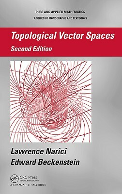 Topological Vector Spaces by Edward Beckenstein, Lawrence Narici