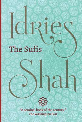 The Sufis by Idries Shah