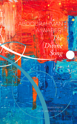 The Divine Song by Abdourahman A. Waberi