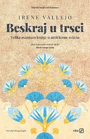 Beskraj u trsci: velika avantura knjige u antičkome svijetu by Irene Vallejo