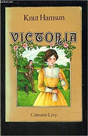 Victoria: A Love Story by Knut Hamsun