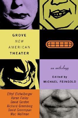 Grove New American Theater: An Anthology by Michael Feingold