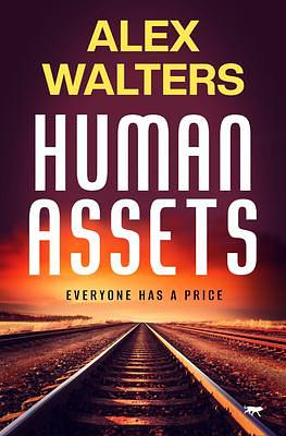 Human Assets by Alex Walters, Alex Walters