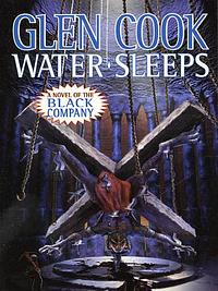 Water Sleeps by Glen Cook