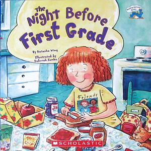 The Night Before First Grade Paperback by Deborah Zemke, Natasha Wing