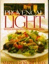 Provencal Light by Martha Rose Shulman