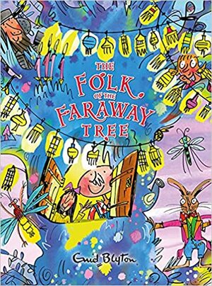 The Folk of the Faraway Tree Gift Edition by Enid Blyton