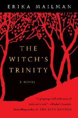 The Witch's Trinity by Erika Mailman